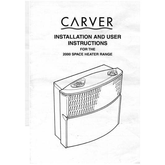 Carver 2000 Space Heater & Fanmaster Installation and User Instructions