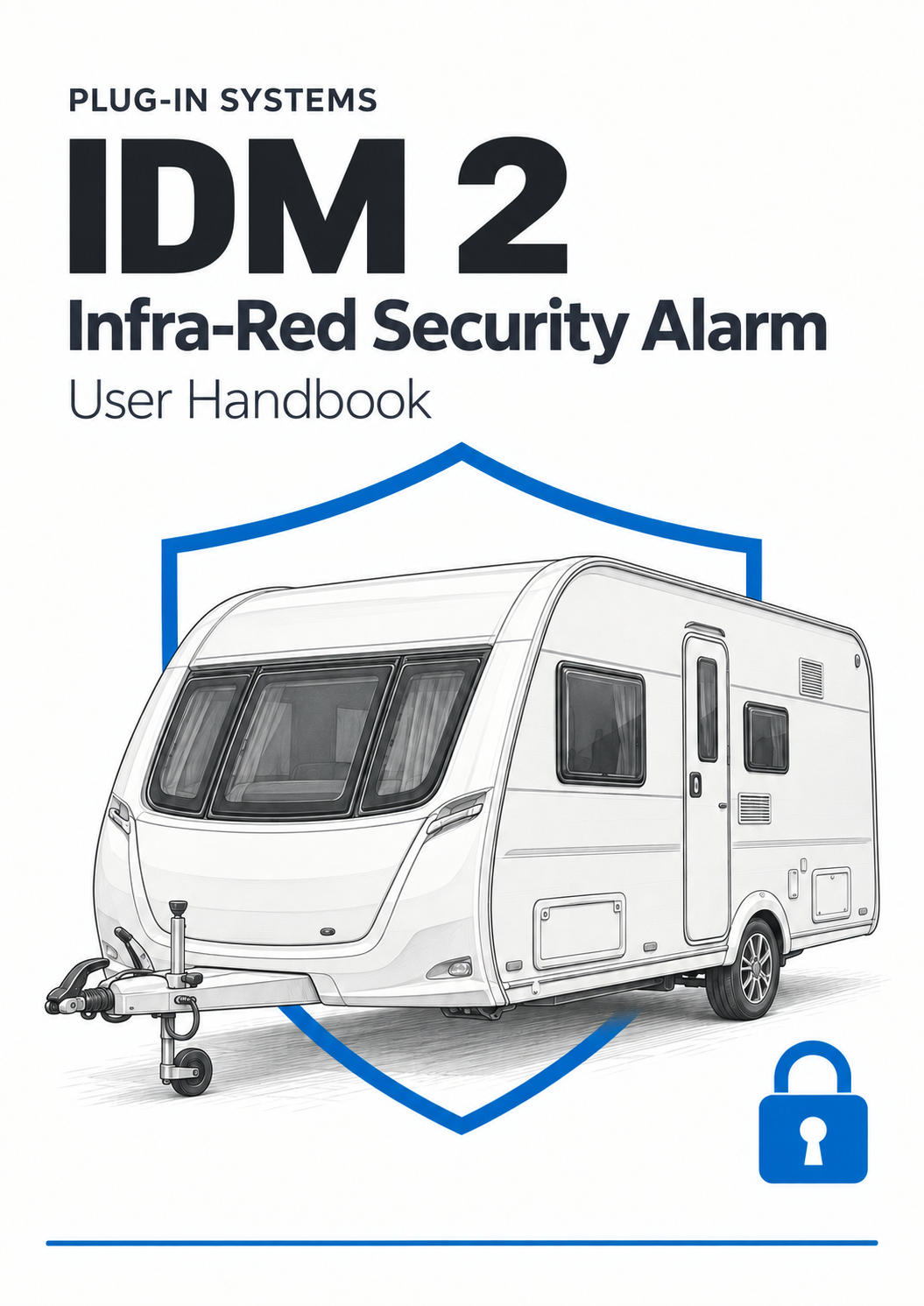 Plug-In Systems IDM 2 Infra-Red Caravan Security Alarm Instruction Manual